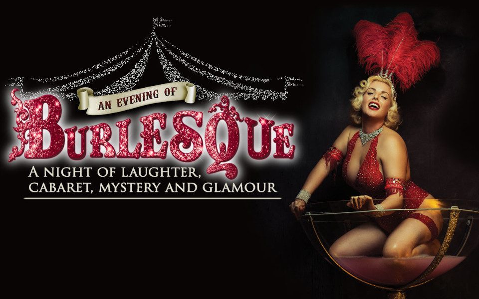 An Evening Of Burlesque title with a burlesque dancer posing