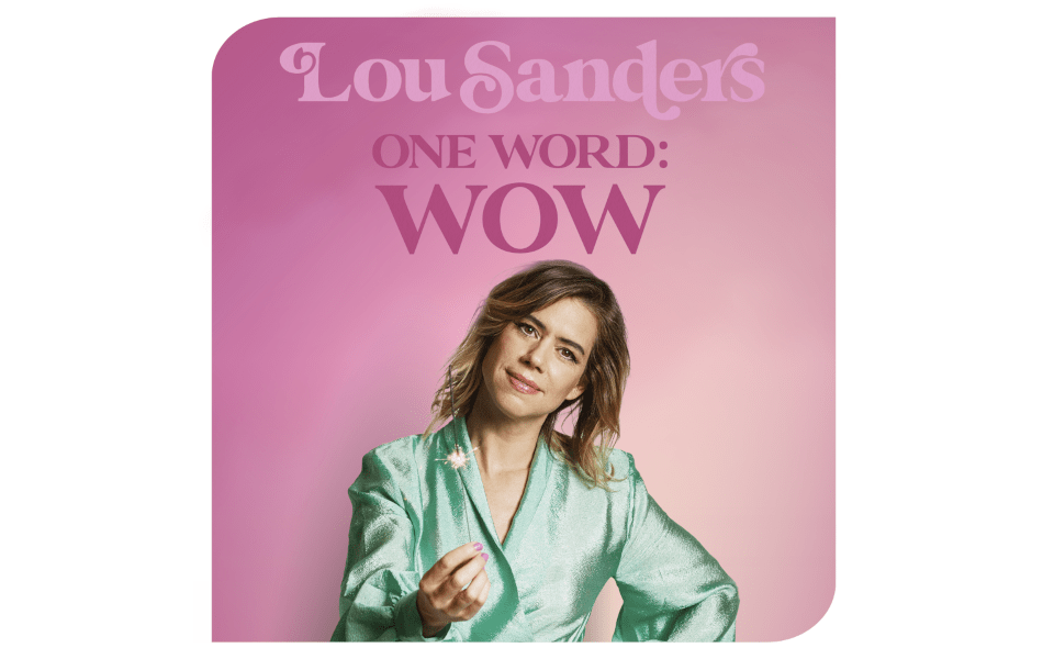 Lou Sanders poster: One word: WOW