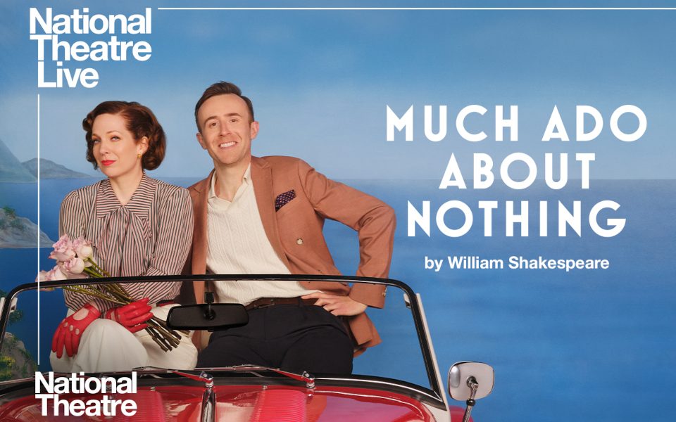 National Theatre poster for Much Ado About Nothing, Katherine Parkinson and John Heffernan sitting side by side in a red car
