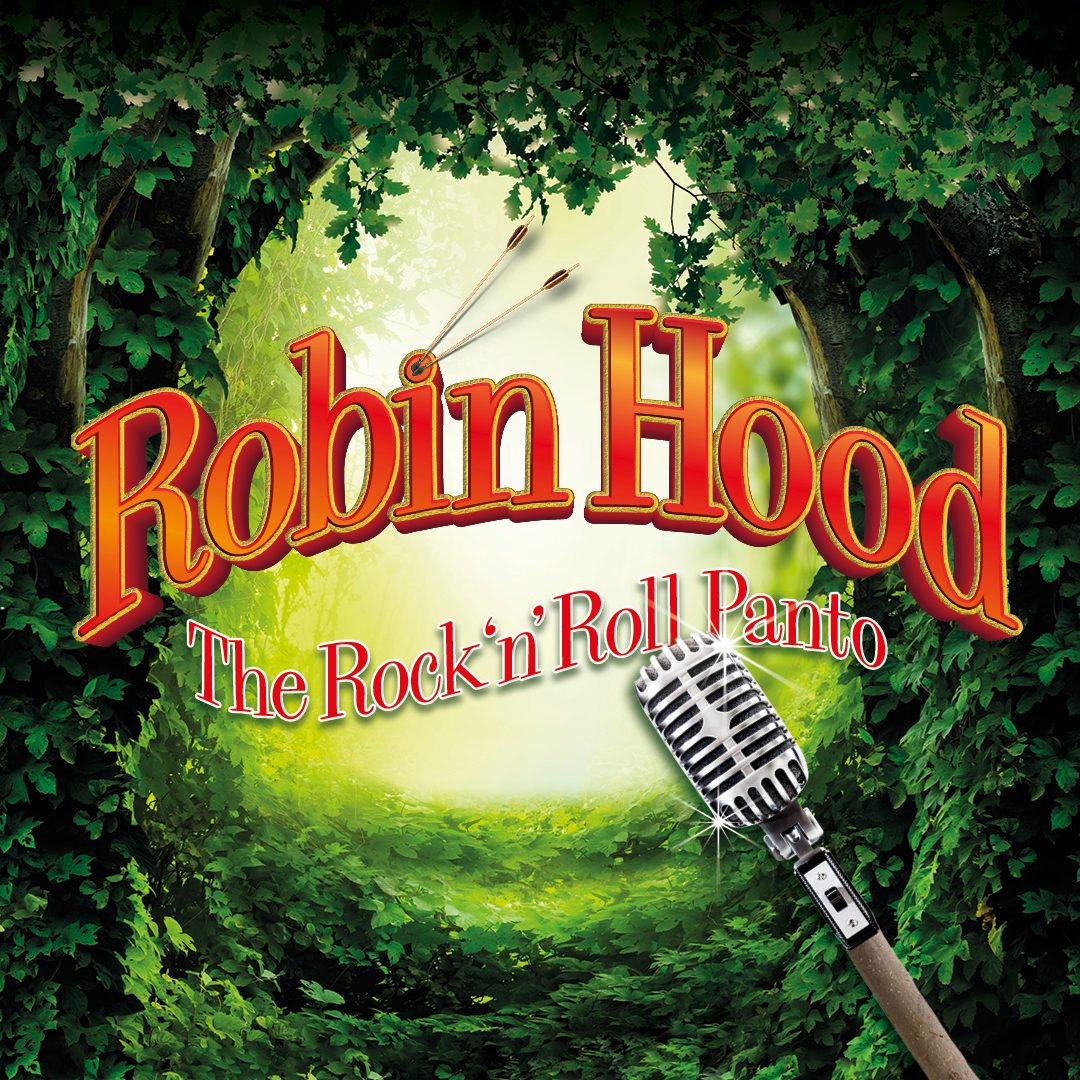 Robin Hood Rock 'n' Roll Panto Poster. Arrows strike the i and a microphone emerges from the corner.