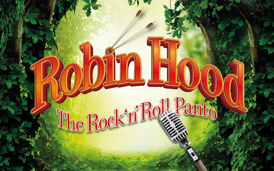 Robin Hood Rock 'n' Roll Panto Poster. Arrows strike the i and a microphone emerges from the corner.