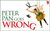 Peter Pan Goes Wrong Tinker Bell is hanging from a harness and has cut the rope of Peter Pan. All that can be seen of Peter Pan is his hat in a falling motion. The logo is at the bottom of the screen but the G in Wrong is starting to fall.