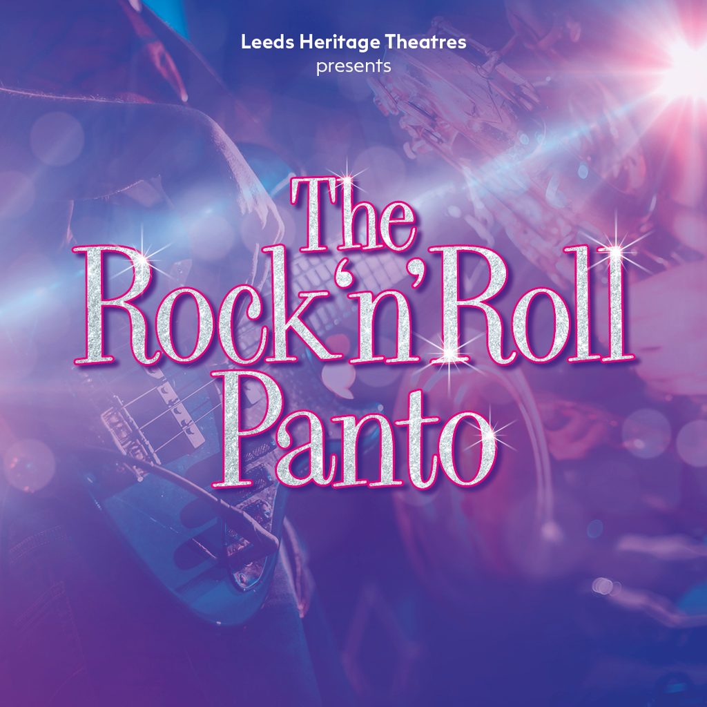 Panto Musick The Rock 'n' Roll Panto (2026-27): What's On: City Varieties Music Hall ...