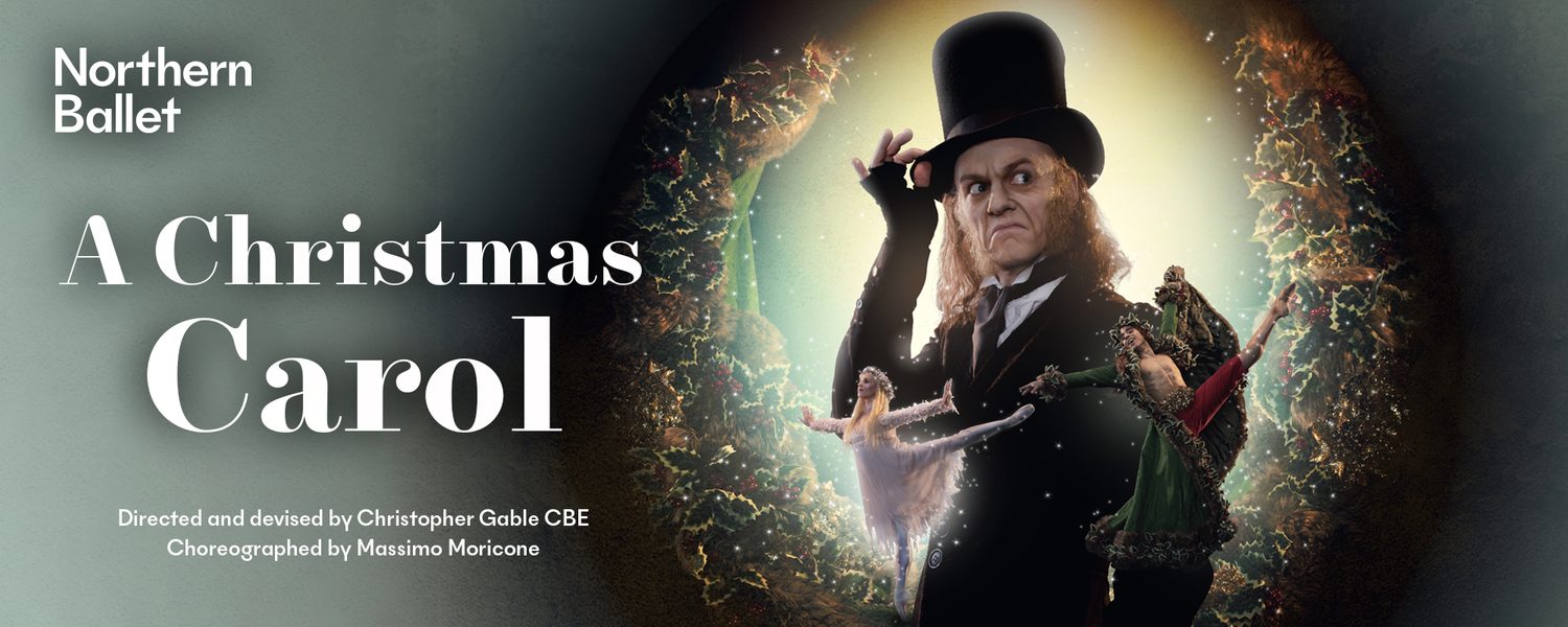 Northern Ballet's A Christmas Carol: Northern Ballet Revealed: What's ...