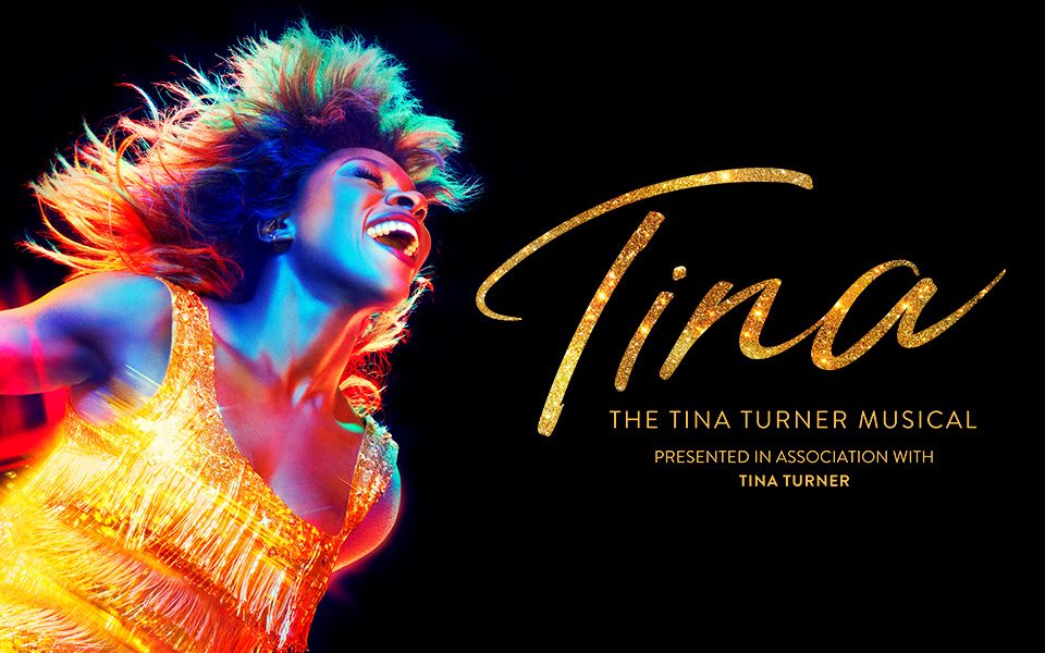 Image of Tina Turner with a rainbow tinge to the image. Tina is smiling wide in a gold fringe dress. Text reads Tina: The Tina Turner Musical. Presented in association with Tina Turner.