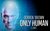 Derren Brown: Only Human Image of Derren Brown's head looking stern, half of which looks like it is being scanned and has a grid. Text reads: Derren Brown Only Human Live.