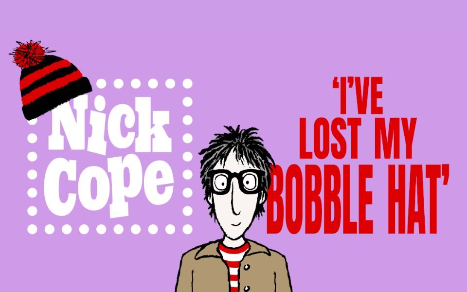 Cartoon of Nick Cope from the torso up wearing glasses, a red and white tshirt and a brown jacket. Text on the image reads Nick Cope with a cartoon bobble hat sat on the 'N'. Other text reads: I've lost my bobble hat.