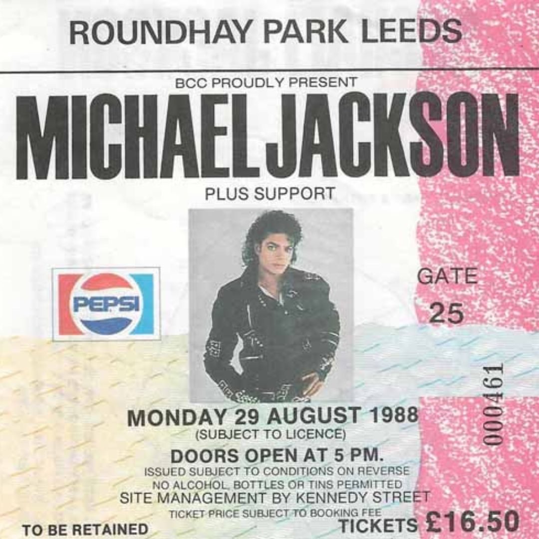 Paper ticket stub with image of Michael Jackson in a leather jacket, beside a pepsi logo. Text reads: Roundhay Park Leeds. Michael Jackson. Monday 29 August 1988. Other ticket details in small-print.