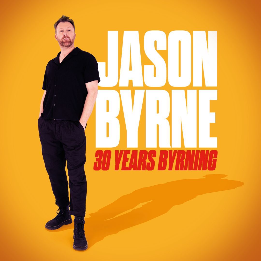 Jason Byrne: 30 Years Byrning: What's On: City Varieties Music Hall ...