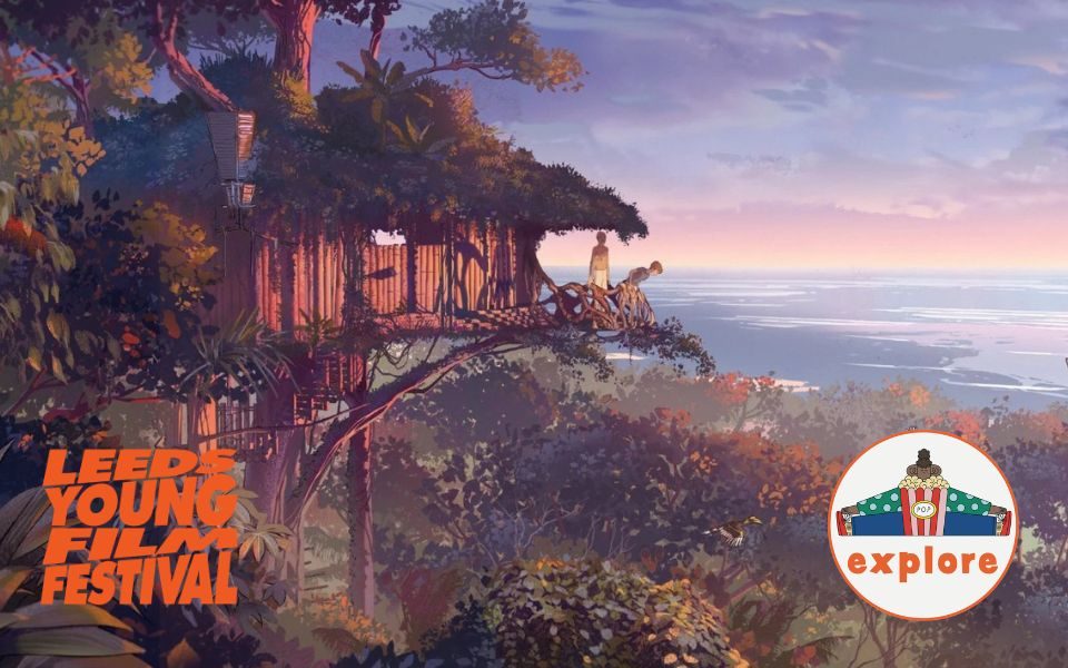 In a tropical forest, a wooden treehouse protrudes from the greenery, with two people looking out across the sea at sunset. In the bottom left, an orange logo reading 'Leeds Young Film Festival'. In the bottom right corner, a roundel featuring a playful illustration of a person sat peering over a bucket of popcorn, on the word 'explore'.