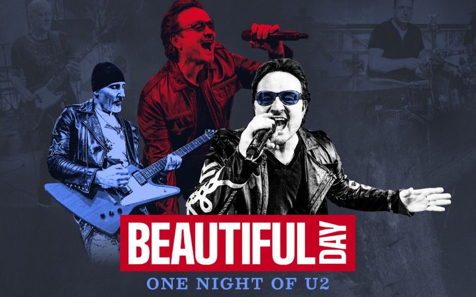 Edited in red, white and blue filters, the members of Beautiful Day sing into their microphone and play guitar, against a faint grey background of live musicians. Text reads: Beautiful Day: One Night of U2.