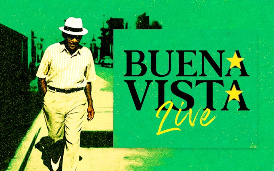Stylised grainy photo of a man walking down a Cuban street in a white hat and shirt, edited as part of a green and yellow postcard. Text reads: Buena Vista Live.