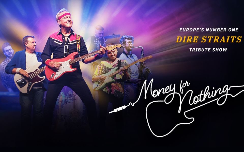 A tribute act of Dire Straits performing together, holding guitars against a glowing multicoloured background. Text reads: Entertainers presents Money for Nothing. Europe's number one Dire Straits tribute show.