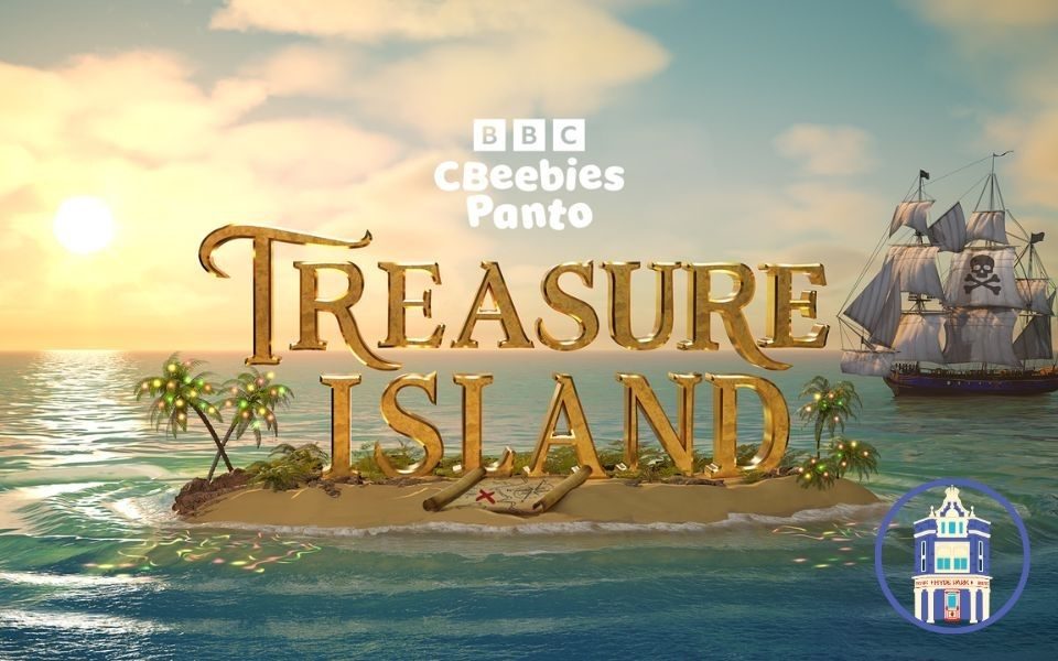 A desert island amidst an ocean, featuring palm trees and a map. A pirate ship with a skull and cross-bones sails in the background. Text reads: BBC CBeebies Panto. Treasure Island. The bottom right corner features an icon of Hyde Park Picture House in a dark blue circular roundel.